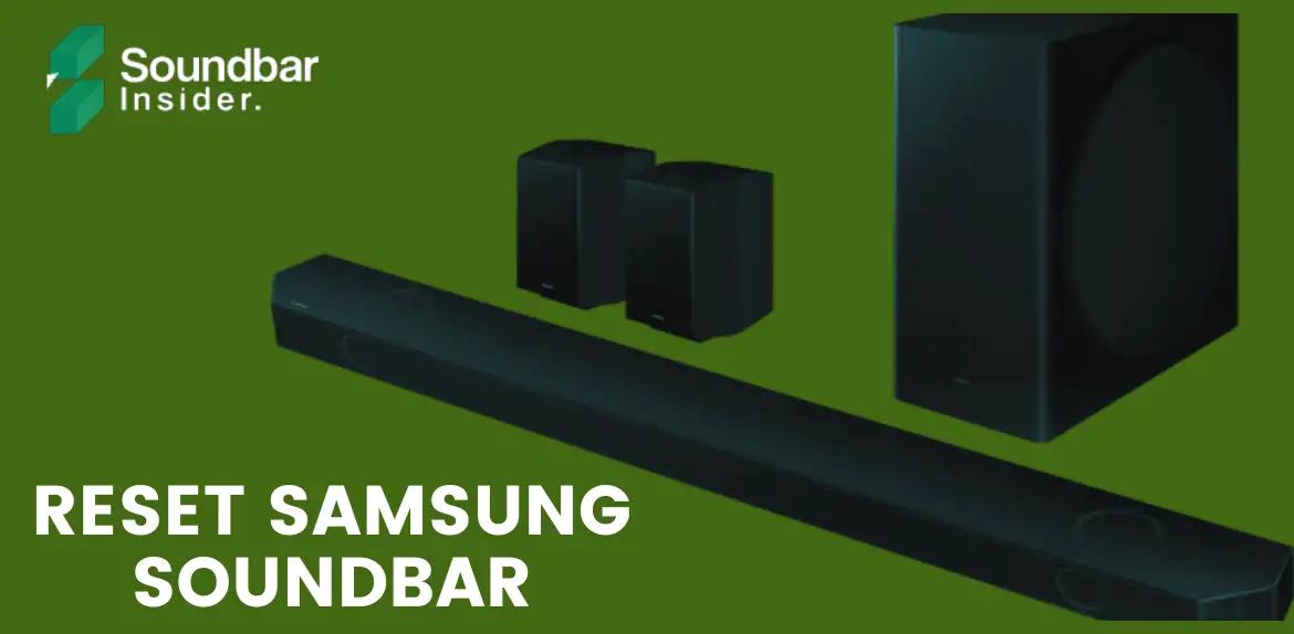 How To Reset Samsung Soundbar?