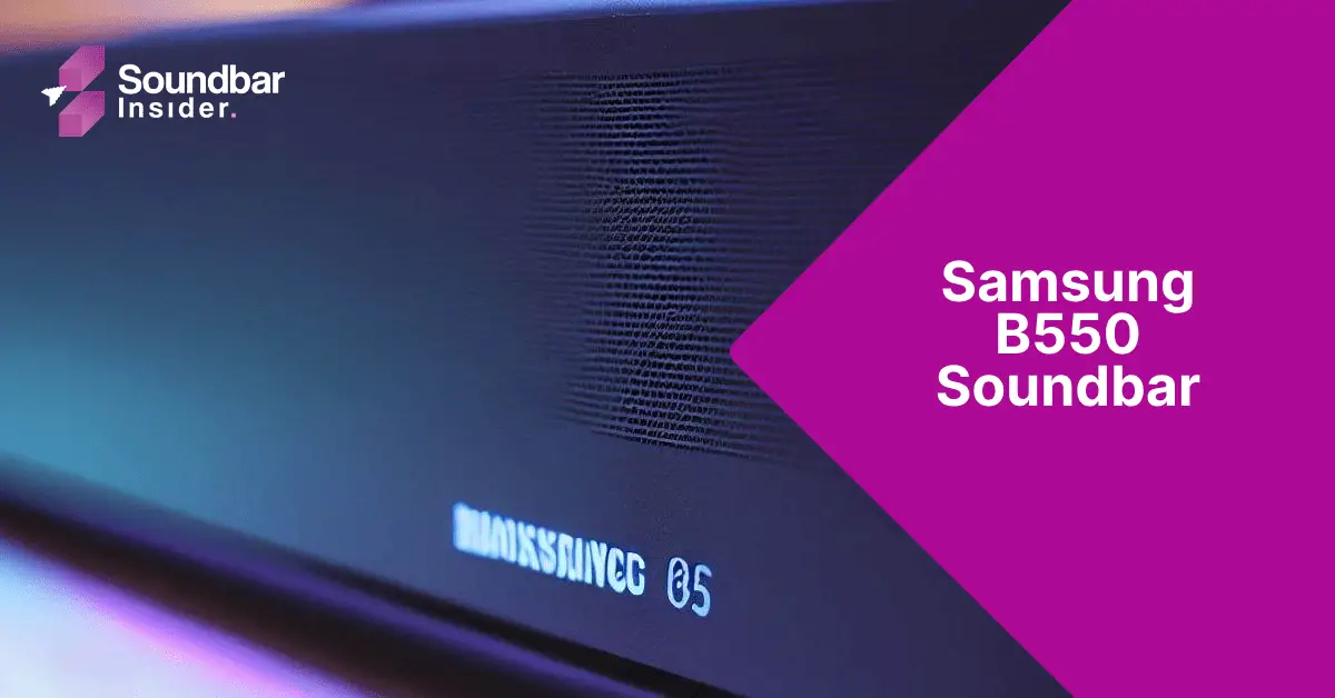 Samsung B550 Soundbar: Unleash the Power of Immersive Audio